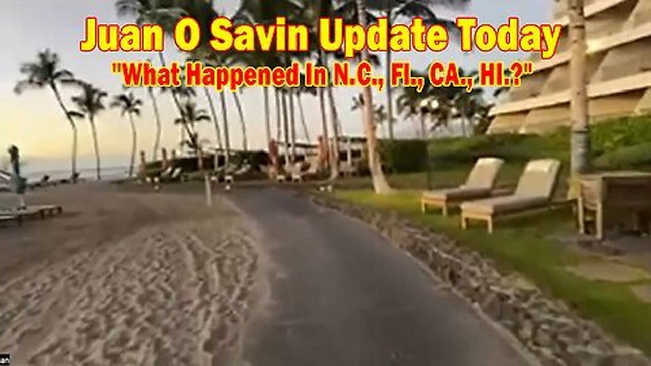 Juan O' Savin - "What Happened In N.C., Fl., CA., HI.?"