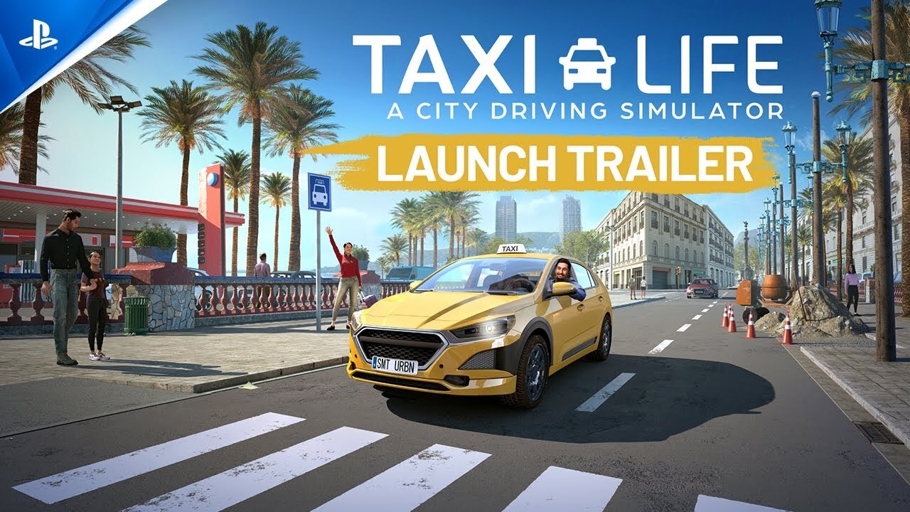 Taxi Life A City Driving Simulator Launch Trailer