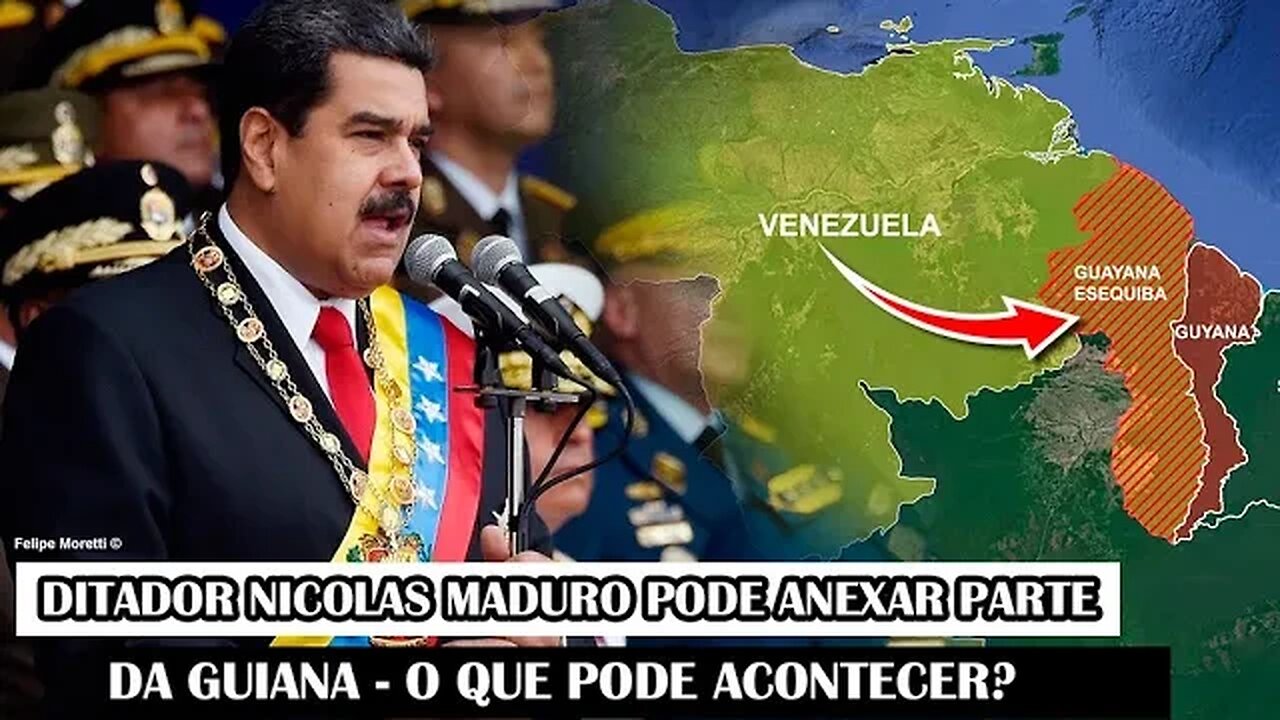 Ditador Nicolas Maduro Pode Anexar Parte Da Guiana - O Que Pode Acontecer?