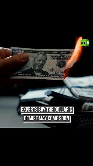 The dollar will soon die - or so some financial experts claim