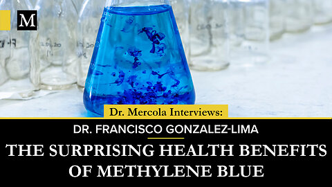 The Surprising Health Benefits of Methylene Blue – Interview with Dr. Francisco Gonzalez-Lima