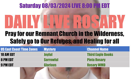 Mary's Daily Live Holy Rosary Prayer at 8:00 p.m. EDT 08/03/2024