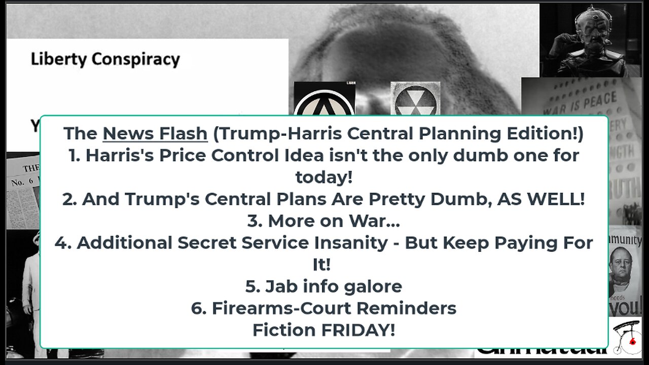 Liberty Conspiracy LIVE 8-16-24! Harris-Trump Central Plans, Trump AIPAC, Sec Serv, Fiction Friday!