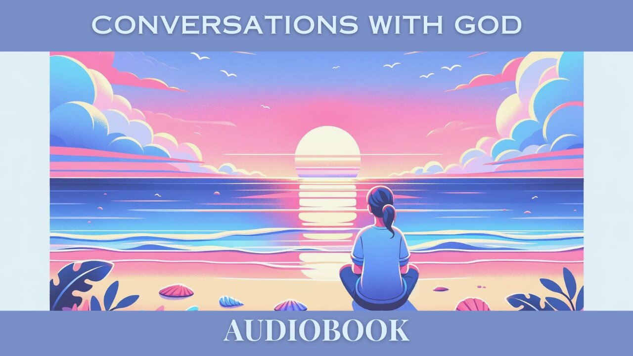 Life-Changing Audiobook: 'Conversations With God - An Uncommon Dialogue' | Listen for FREE