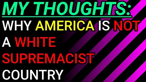 My Thoughts: Vise Debates, Is America A White Supremacist Country? NO Here's Why