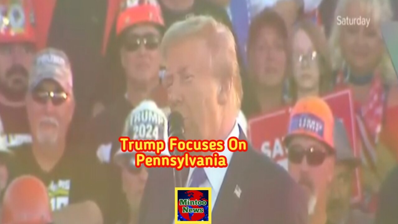 Trump focuses on Pennsylvania |Mintoo News