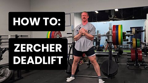 How to do zercher deadlifts: the complete guide