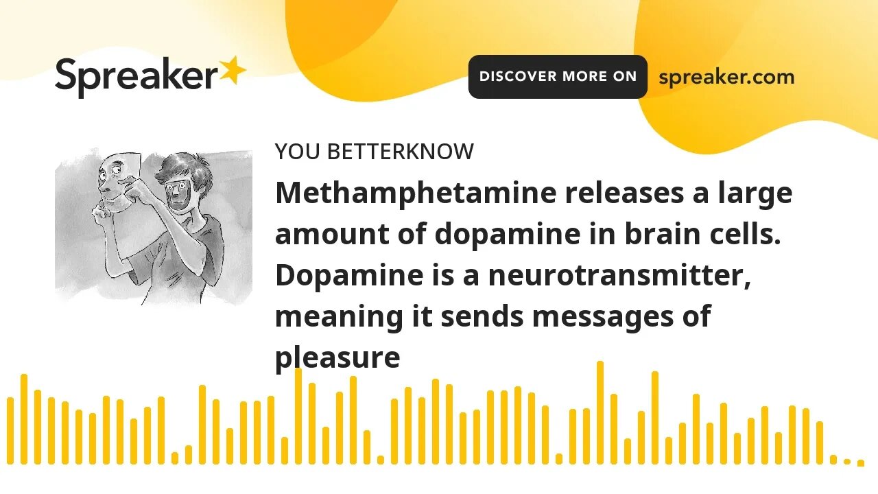 Methamphetamine releases a large amount of dopamine in brain cells. Dopamine is a neurotransmitter,