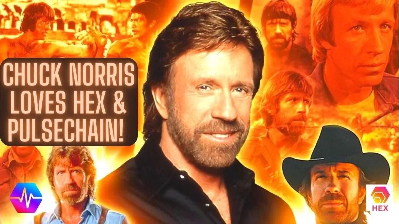 Chuck Norris Loves Hex & Pulsechain!