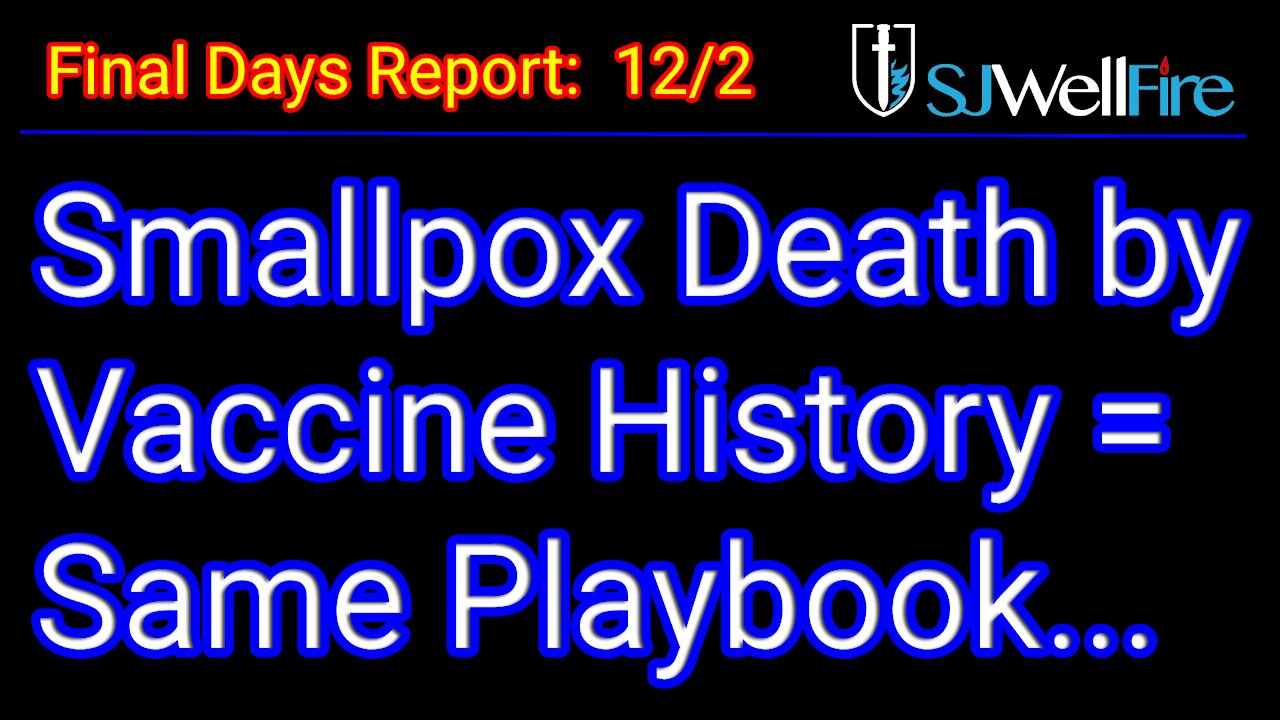 Smallpox Vaccine Killed People - Same Playbook Today