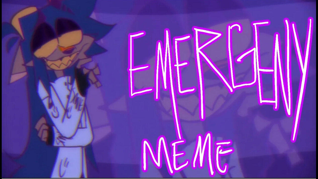 Emergency // Animation Meme