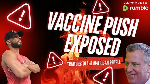 🚨 VACCINE PUSH EXPOSED