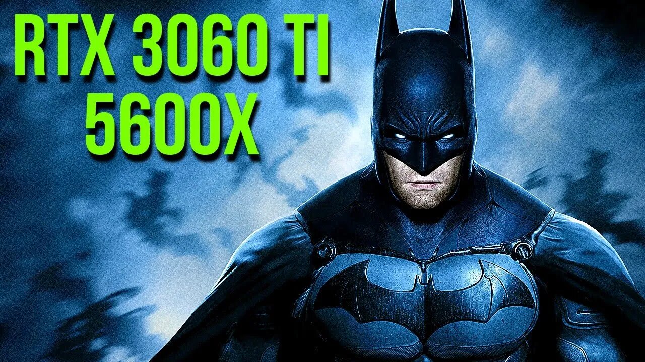 RTX 3060 Ti Batman: Arkham Knight Game Test