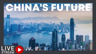 LIVE STREAM : China's Future , What's Next For China