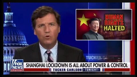 Tucker Reports on Shanghai- COMPLETE Lockdowns!!!
