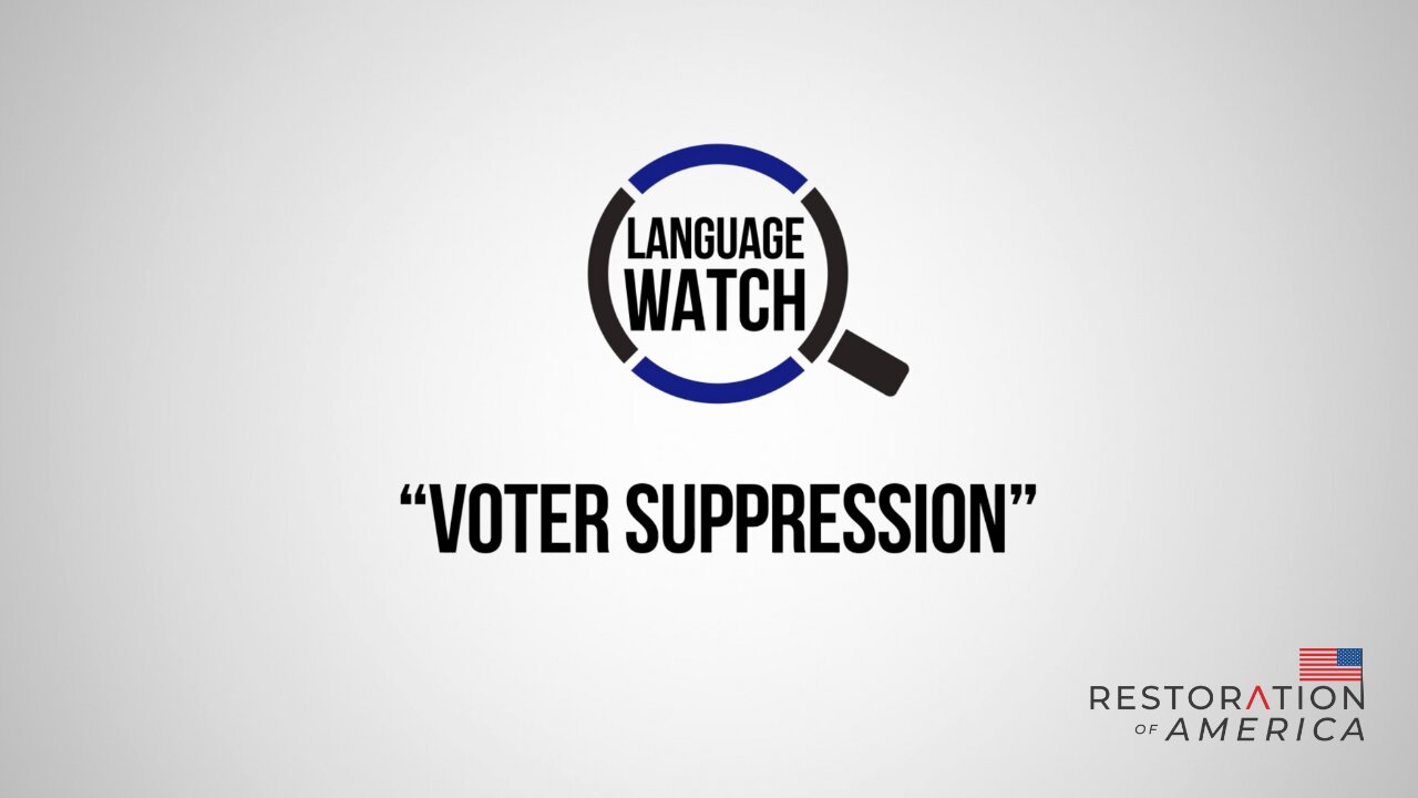 Language Watch: Voter Suppression