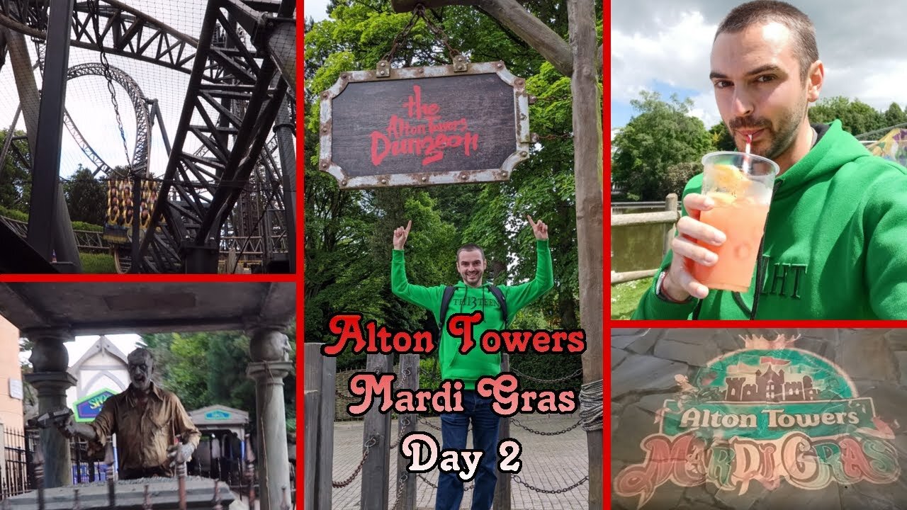 Alton Towers Mardi Gras Day 2 and the Alton Towers Dungeon