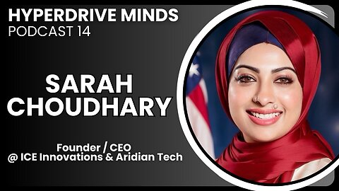 Leveraging AI / ML to Innovate & Grow Your Career w/ Sarah Choudhary - Hyperdrive Minds Podcast 14