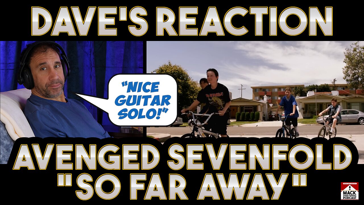 Dave's Reaction: Avenged Sevenfold — So Far Away