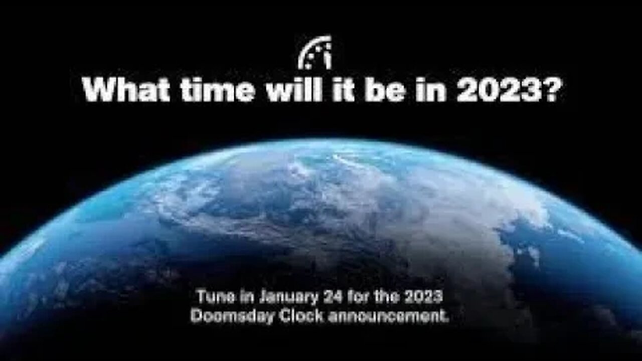 DOOMSDAY CLOCK ANNOUNCEMENT + CURRENT EVENTS!!!!