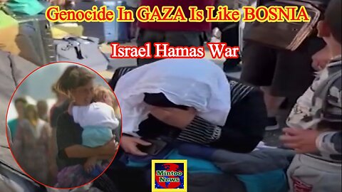 Genocide in Gaza is like Bosnia genocide shows clear common points