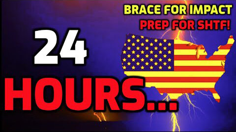 SHTF... Only 24 Hours Left!!