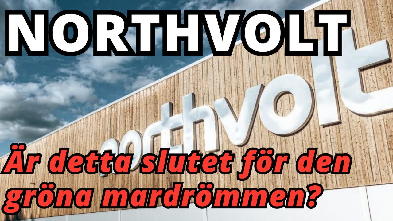 Är detta slutet för den gröna mardrömmen Northvolt?