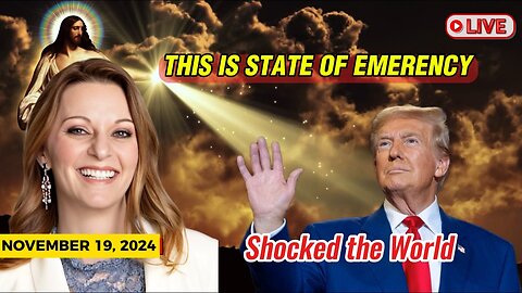 Julie Green PROPHETIC WORD ✝️ [NOV 19, 2024] BIG ALERT [THIS IS STATE OF EMERENCY]