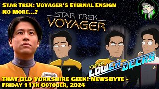 Star Trek: Voyager's Eternal Ensign Finally Promoted? - TOYG! News Byte - 11th October, 2024