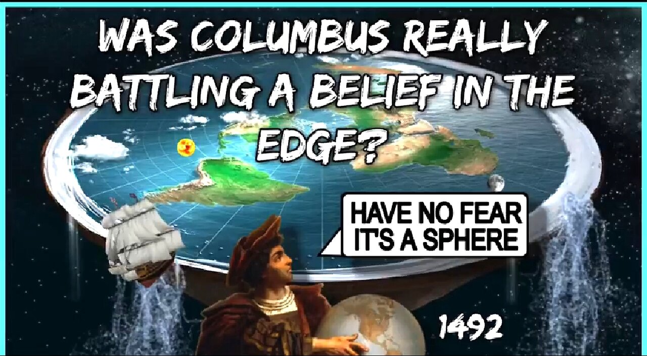 DID COLUMBUS REALLY BATTLE A BELIEF IN THE EDGE? 👊