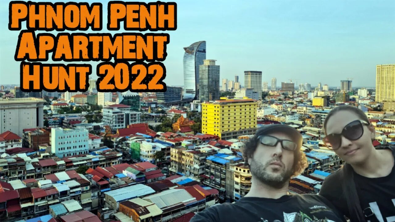 Phnom Penh Cambodia Apartment Hunt (Condo Edition)