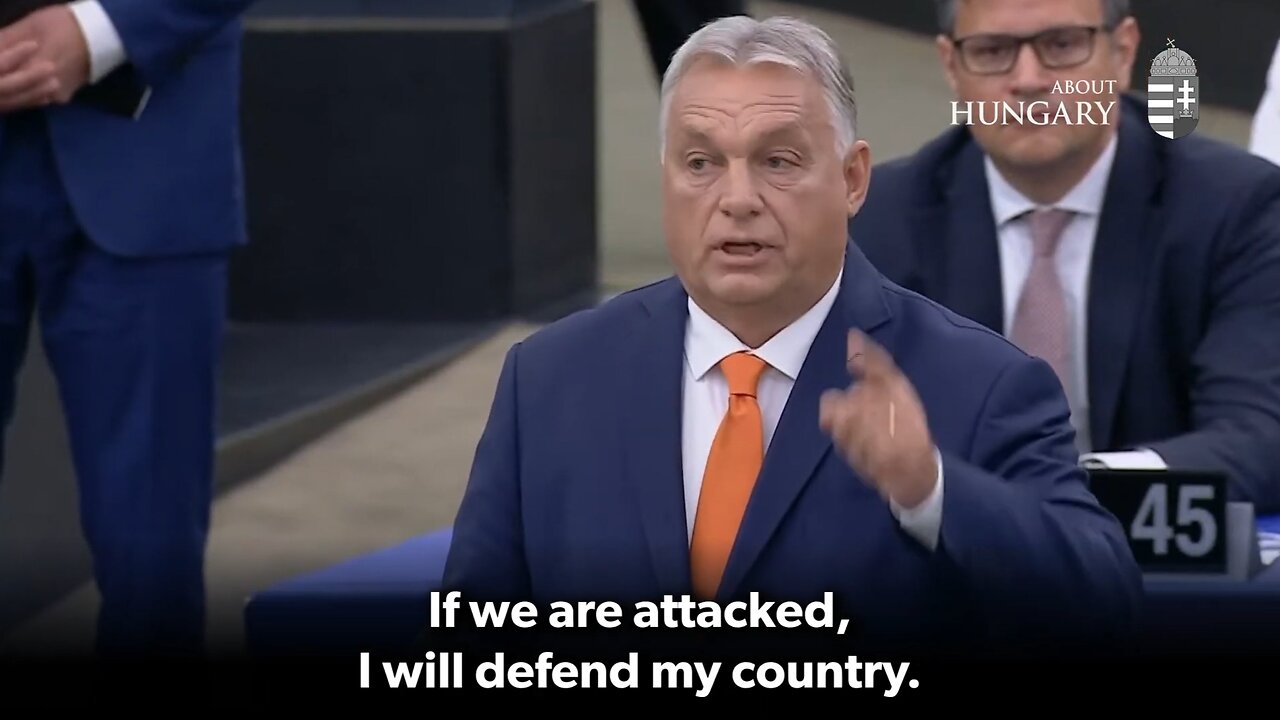 PM Orbán to EU Parliament: If we are attacked, I will defend my country