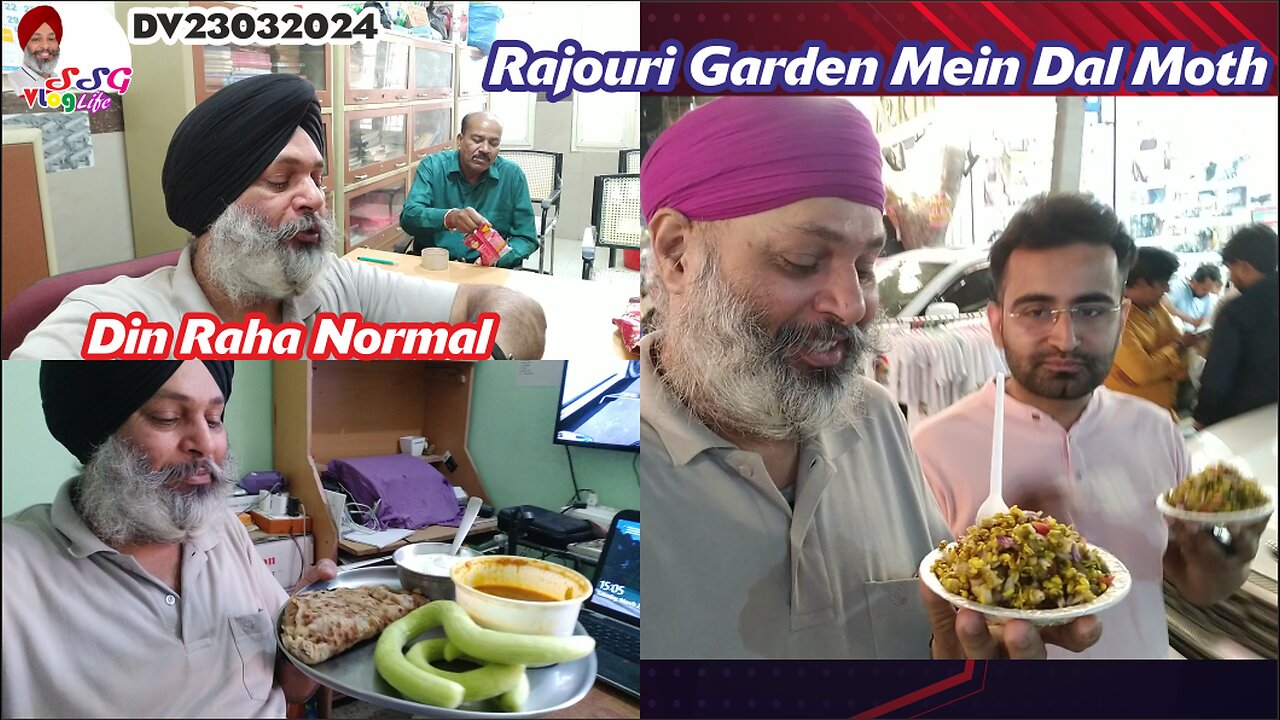 Din Raha Normal | Rajouri Garden Mein Dal Moth DV23032024 @SSGVLogLife