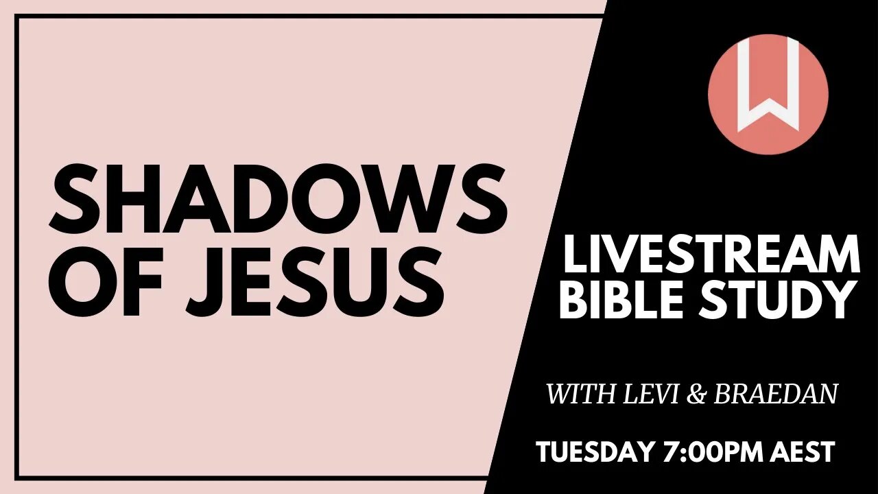 Shadows of Jesus - 05 - With Levi Johnson & Braedan Entermann