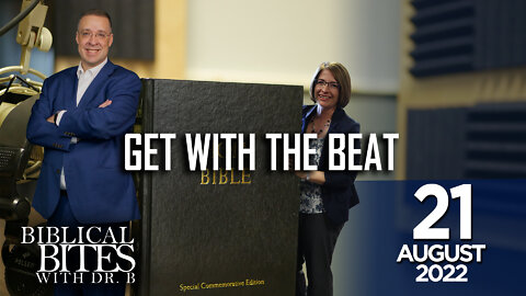 Get with the beat | Biblical Bites