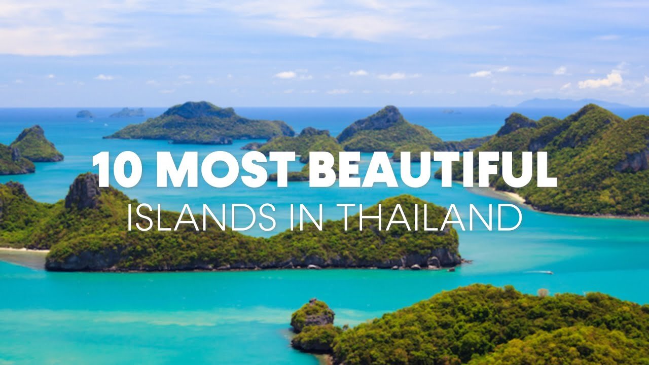 10 Most Beautiful Islands in Thailand - Travel Video