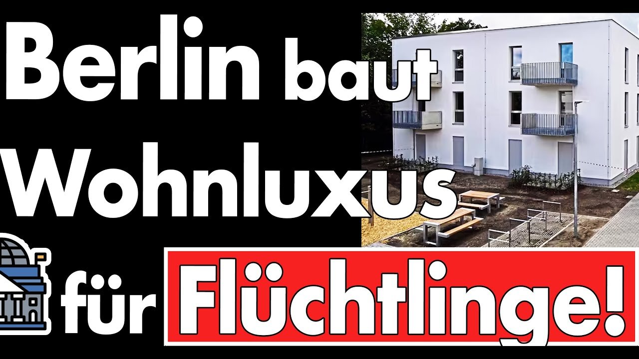 7 Häuser, 61 Wohnungen für Flüchtlinge! Keine Miete, aber eine Einbauküche! Berlin verhöhnt Bürger