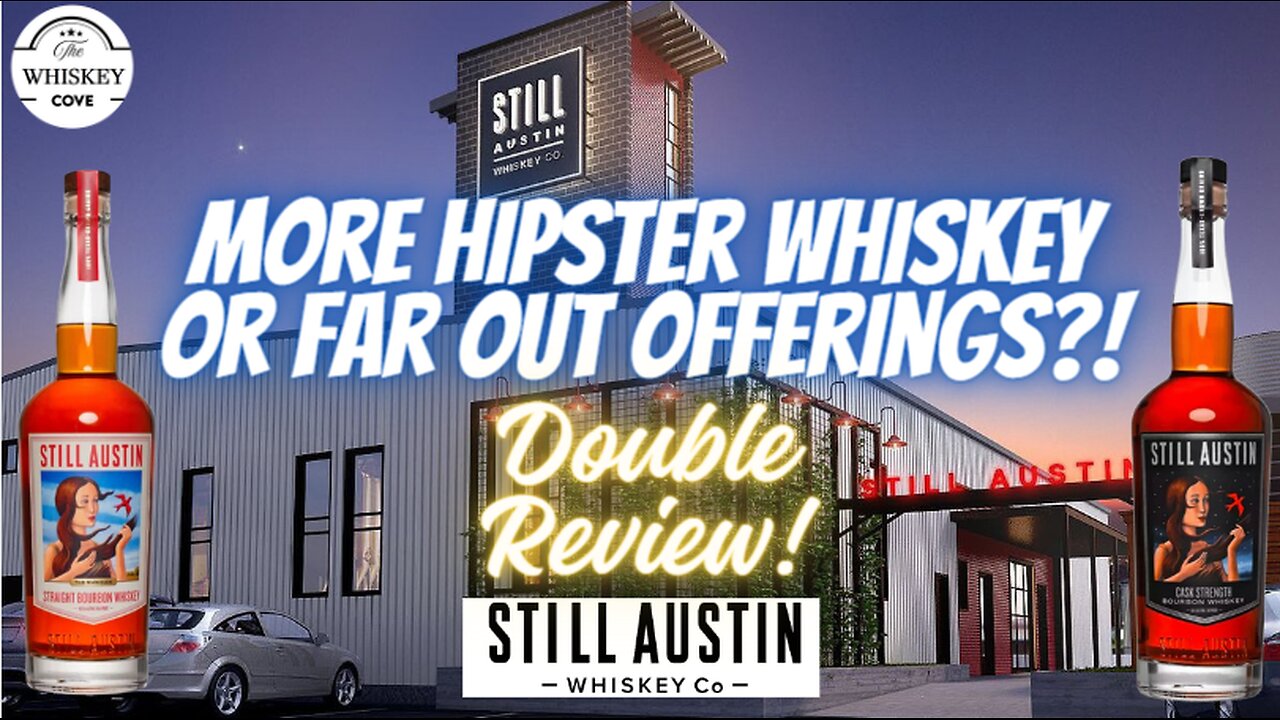 Still Austin Bourbon Review! E48