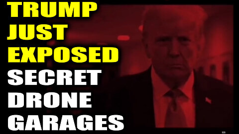 Breaking: Trump Just Exposed Secret Drone Garages