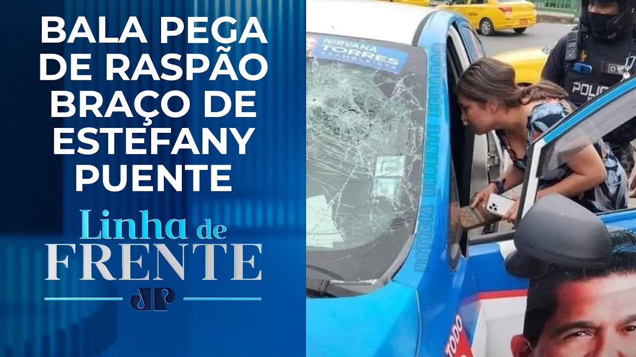 Candidata à Assembleia Nacional do Equador tem carro baleado | LINHA DE FRENTE