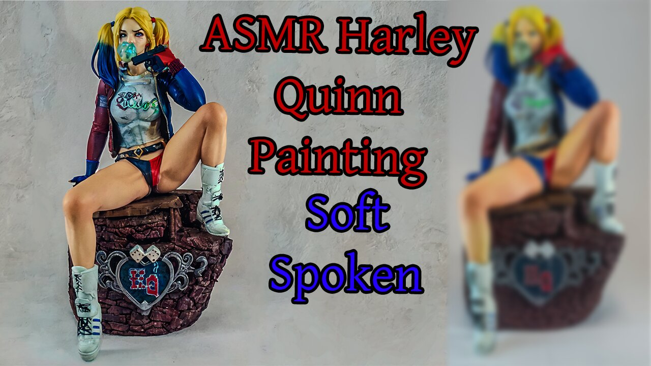 Soft Spoken ASMR, Painting Harley Quinn from DC comics.