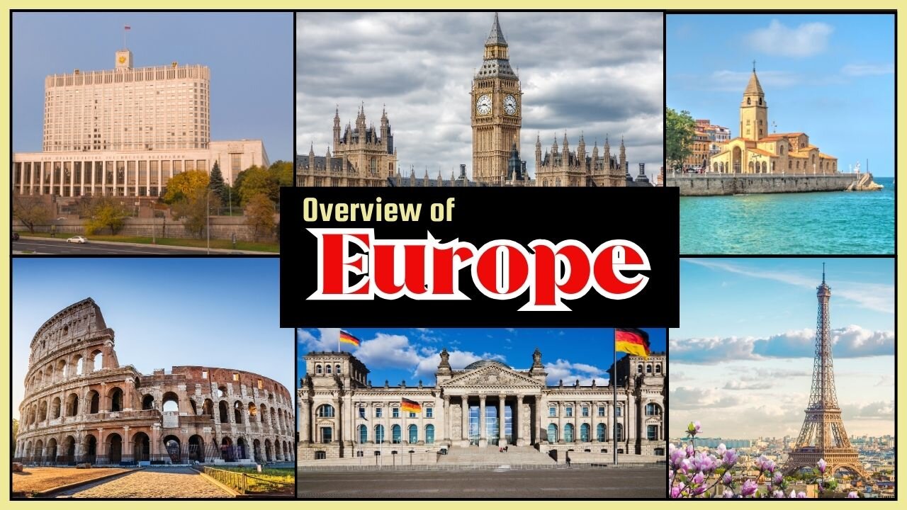 Overview of Europe | A Continent of Rich History and Diverse Cultures | Hidden Gems