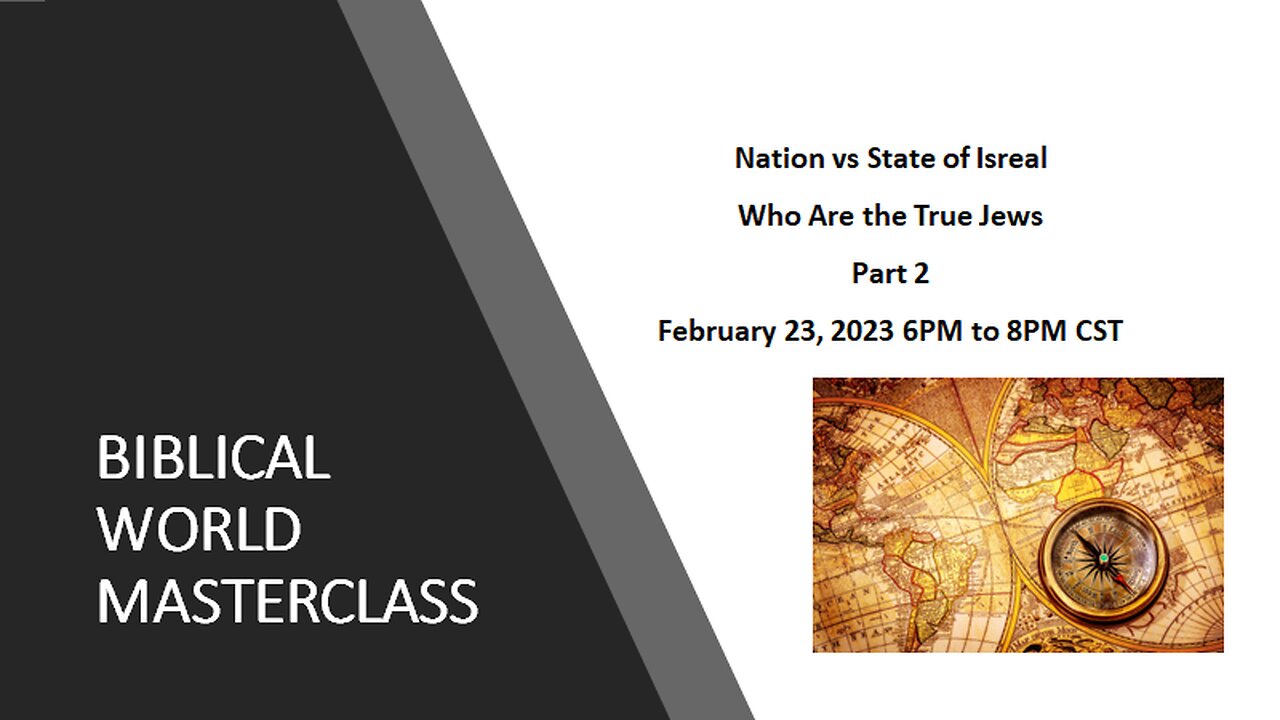 2-23-23 Nation vs State of Israel Who Are the True Jews Part 2
