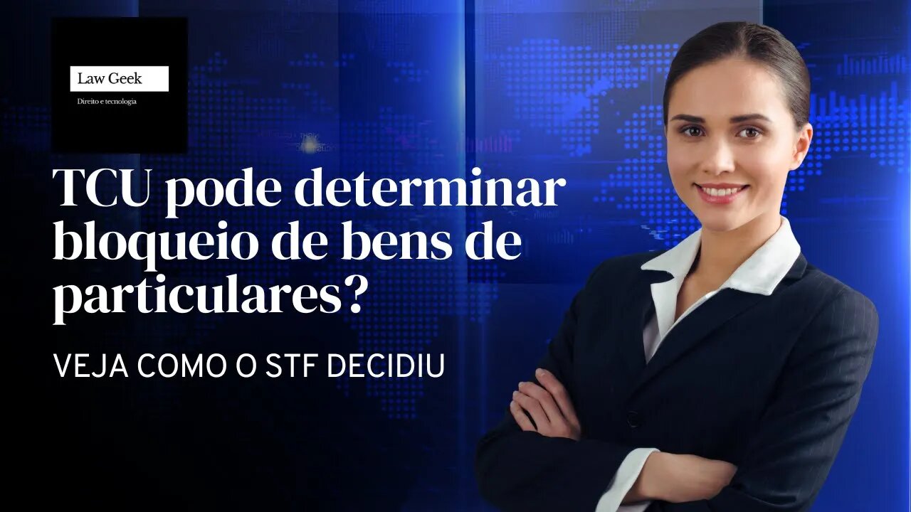 TCU pode determinar bloqueio de bens de particulares?