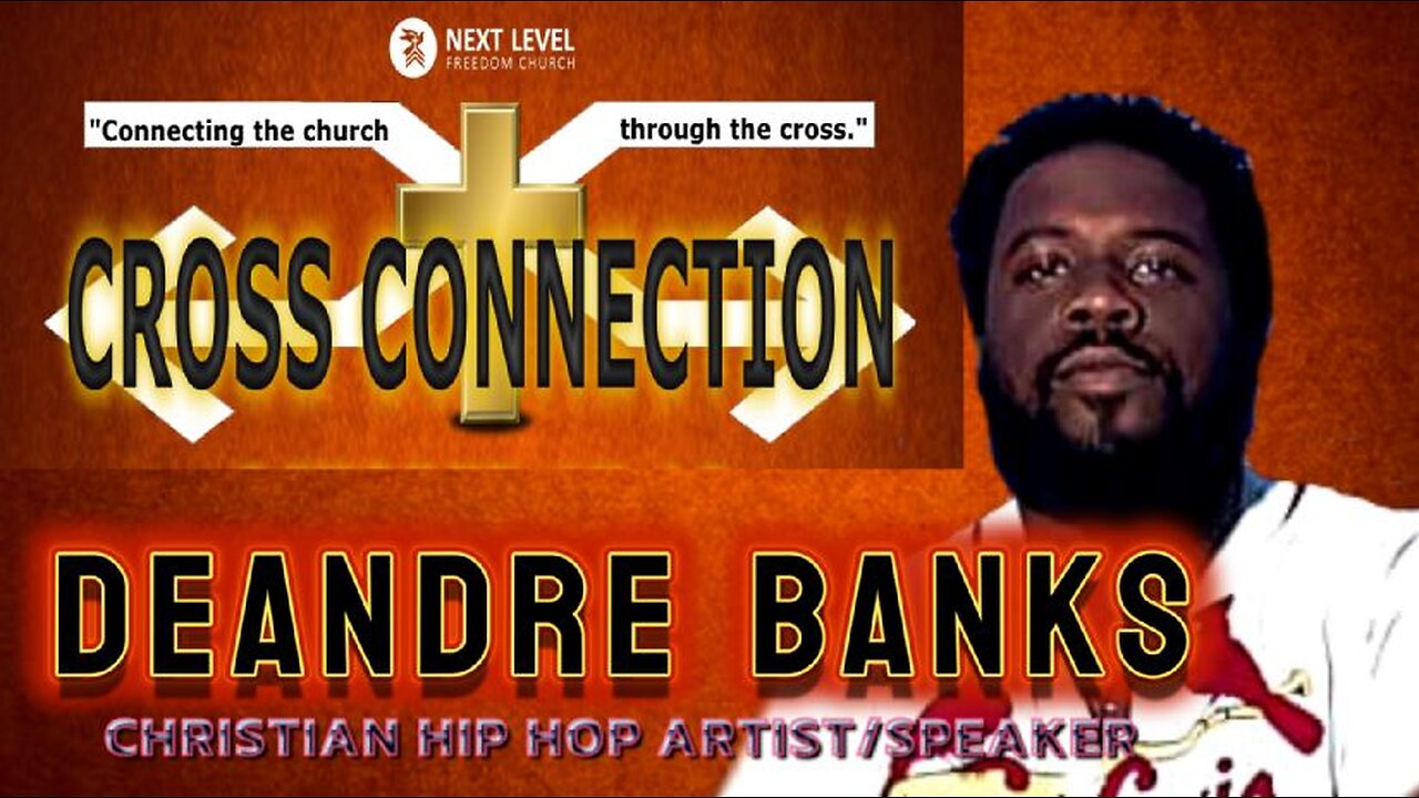 Cross Connection 2024 - Deandre Banks (10/17/24)