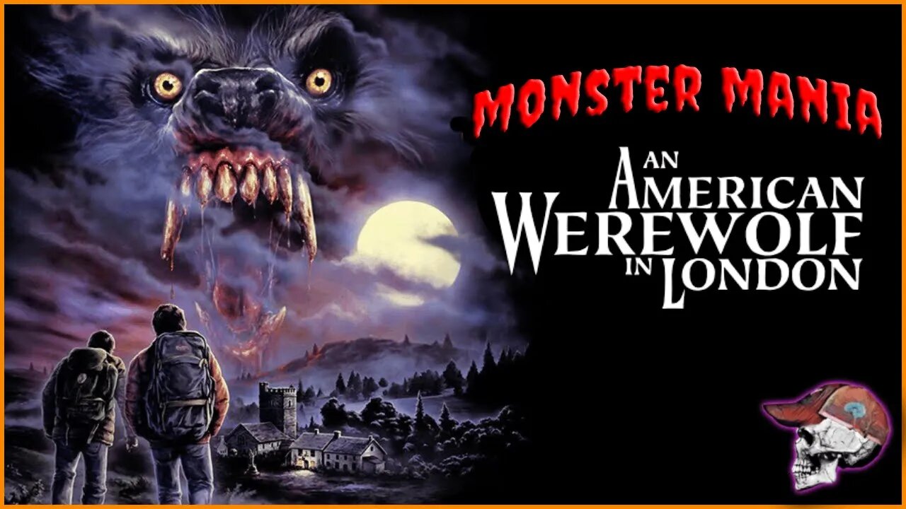 An American Werewolf in London (1981) | Monster Mania #4