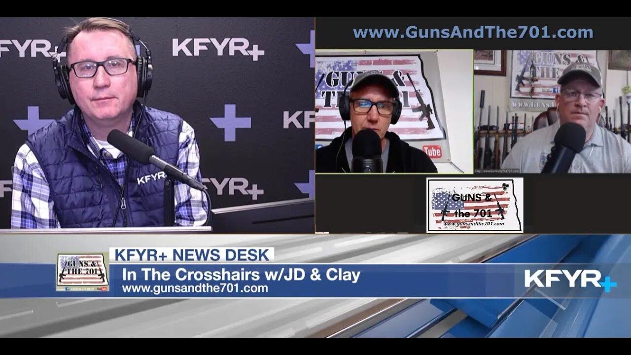 IN THE CROSSHAIRS W/JD & CLAY - Episode 5 - March 6, 2023 - KFYR+ Streaming - WWW.GUNSANDTHE701.COM