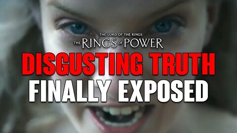 Rings of Power: DISGUSTING Truth EXPOSED, The ULTIMATE Blame!