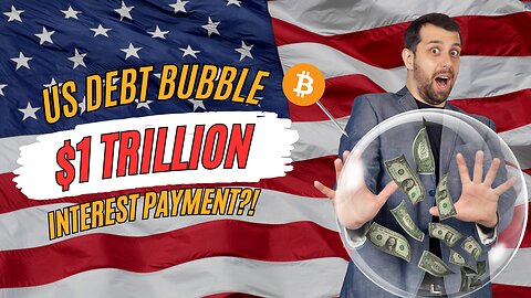 US debt bubble... interest payments hit $1 TRILLION! | Bitcoin Banter