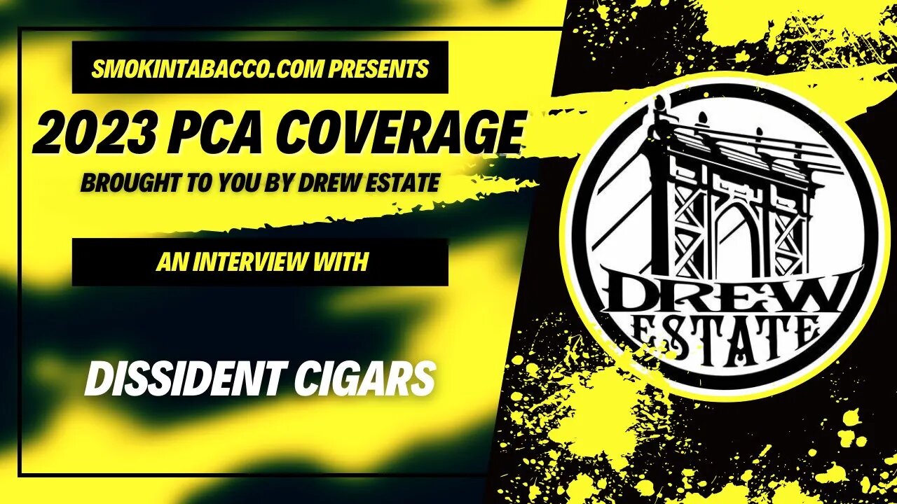 PCA 2023: Dissident Cigars